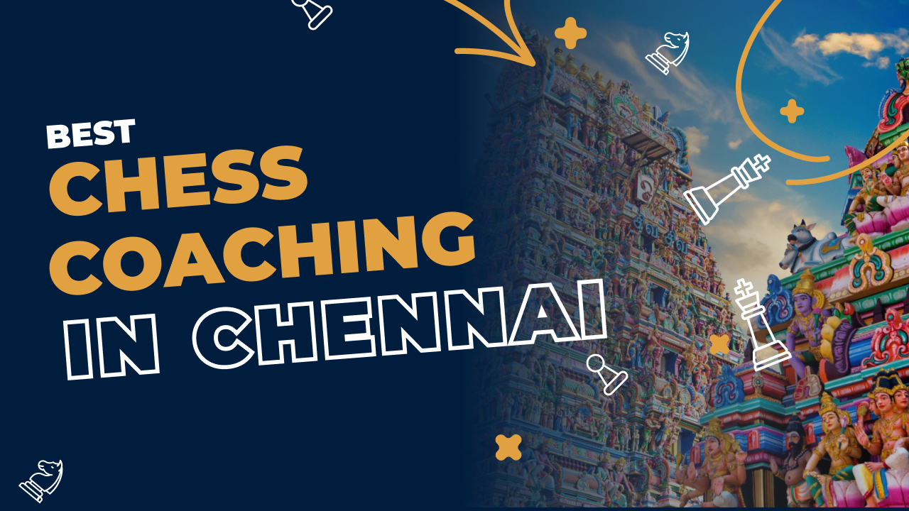 Best Chess Coaching Classes in Chennai